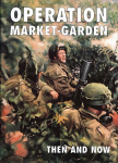 Operation Market-garden Then and Now, v. 2