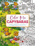 Color Me Capybaras: A Capy-tivating Coloring Book