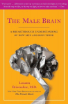 The Male Brain: A Breakthrough Understanding of How Men and Boys Think, The Male Brain: A Breakthrough Understanding of How Men and Boys Think