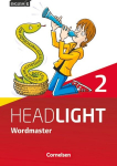 English G Headlight Band 2: 6. Schuljahr - Allgemeine Ausgabe - Wordmaster: Vokabellernbuch, English G Headlight Band 2: 6. Schuljahr - Allgemeine Ausgabe - Wordmaster: Vokabellernbuch