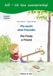 Pia sucht eine Freundin. Deutsch-Englisch: Kinderbuch Deutsch-Englisch mit Leser&auml;tsel, Pia sucht eine Freundin. Deutsch-Englisch: Kinderbuch Deutsch-Englisch mit Leser&auml;tsel