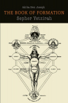 Sefer Yetzirah: The Book of Formation, Sefer Yetzirah: The Book of Formation