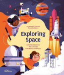 Exploring Space: Adventures Across the Universe with Emma and Louis, Exploring Space: Adventures Across the Universe with Emma and Louis
