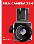Film Camera Zen: A Guide to Finding the Perfect, Vintage, Film Camera, Film Camera Zen: A Guide to Finding the Perfect, Vintage, Film Camera
