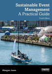 Sustainable Event Management: A Practical Guide, Sustainable Event Management: A Practical Guide