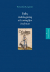 Baltų mitologemų etimologijos žodynas II. Sūduvių knygelė, Baltų mitologemų etimologijos žodynas II. Sūduvių knygelė