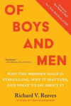 Of Boys and Men: Why the Modern Male Is Struggling, Why It Matters, and What to Do about It, Of Boys and Men: Why the Modern Male Is Struggling, Why It Matters, and What to Do about It
