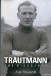 Trautmann the Biography, Trautmann the Biography