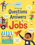 Lift-the-flap Questions and Answers about Jobs, Lift-the-flap Questions and Answers about Jobs