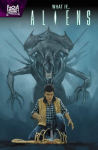 Aliens: What If...?, Aliens: What If...?