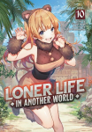 Loner Life in Another World (Light Novel) Vol. 10, Loner Life in Another World (Light Novel) Vol. 10