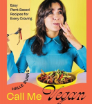 Call Me Vegan: Easy Plant-Based Recipes for Every Craving (a Cookbook), Call Me Vegan: Easy Plant-Based Recipes for Every Craving (a Cookbook)