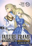 Failure Frame: I Became the Strongest and Annihilated Everything with Low-Level Spells (Light Novel) Vol. 11.5, Failure Frame: I Became the Strongest and Annihilated Everything with Low-Level Spells (Light Novel) Vol. 11.5