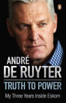 Truth to Power: My Three Years Inside Eskom, Truth to Power: My Three Years Inside Eskom