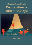 Prosecution of Julian Assange: Dance Template, Prosecution of Julian Assange: Dance Template