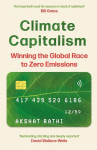 Climate Capitalism: Winning the Global Race to Zero Emissions, Climate Capitalism: Winning the Global Race to Zero Emissions