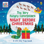 The Very Hungry Caterpillars Night Before Christmas, The Very Hungry Caterpillars Night Before Christmas