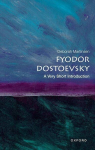Fyodor Dostoevsky: A Very Short Introduction, Fyodor Dostoevsky: A Very Short Introduction
