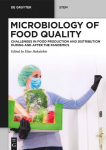 Microbiology of Food Quality: Challenges in Food Production and Distribution During and After the Pandemics, Microbiology of Food Quality: Challenges in Food Production and Distribution During and After the Pandemics