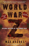 World War Z: An Oral History of the Zombie War, World War Z: An Oral History of the Zombie War