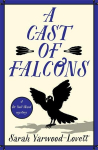 A Cast of Falcons: An unputdownable British cozy murder mystery, A Cast of Falcons: An unputdownable British cozy murder mystery