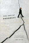 End of Progress: Decolonizing the Normative Foundations of Critical Theory