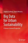 Big Data for Urban Sustainability: A Human-Centered Perspective 1st ed. 2018