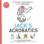 Jack's acrobatics: a fun step-by-step guide to acrobatic exercises for the whole family
