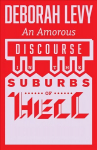 Amorous discourse in the suburbs of hell