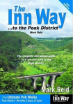 Inn Way... to the Peak District: The Complete and Unique Guide to a Circular Walk in the Peak District 2nd Revised edition