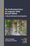 Professional Lives of Language Study Abroad Alumni: A Mixed Methods Investigation