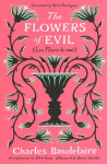 Flowers of Evil: (Les Fleurs du Mal)