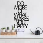 Sienų dekoracija Do More Of What Makes You Happy, 1 vnt.