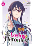 Too Many Losing Heroines! (Light Novel) Vol. 6, Too Many Losing Heroines! (Light Novel) Vol. 6