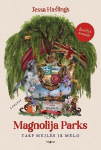 Magnolija Parks. Tarp meilės ir melo, Magnolija Parks. Tarp meilės ir melo