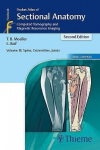 Pocket Atlas Of Sectional Anatomy, Volume Iii: Spine, Extremities, Joints: Computed Tomography And Magnetic Resonance Imaging 2Nd Edition, Volume 3, Spine, Extremities, Joints