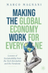 Making the Global Economy Work for Everyone: Lessons of Sustainability from the Tech Revolution and the Pandemic 1st ed. 2022