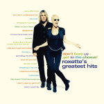 CD ROXETTE "Don't Bore Us - Get To The Chorus!" (2CD)