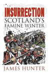 Insurrection: Scotland's Famine Winter New in Paperback