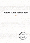 What I Love About You: TikTok made me buy it! The perfect gift for your loved ones