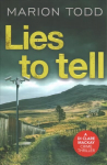 Lies to Tell: An utterly gripping Scottish crime thriller