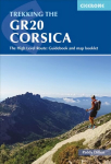 Trekking the GR20 Corsica: The High Level Route: Guidebook and map booklet 5th Revised edition