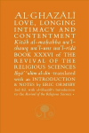 Al-Ghazali on Love, Longing, Intimacy & Contentment: Book XXXVI of the Revival of the Religious Sciences 2nd Revised edition