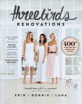 Three Birds Renovations: 400plus renovation and styling secrets revealed
