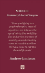 Midlife: Humanity's Secret Weapon