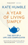 Year of Living Simply: The joys of a life less complicated