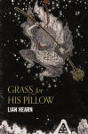 Grass for His Pillow New Edition