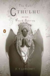 Call of Cthulhu and Other Weird Stories (Penguin Classics Deluxe Edition): (Penguin Classics Deluxe Edition) Special edition