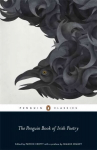 Penguin Book of Irish Poetry: From Ancient Bards to Modern Poets