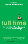 Full Time: The Secret Life Of Tony Cascarino: The Secret Life of Tony Cascarino Re-issue